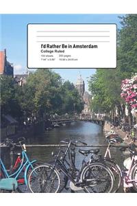 I'd Rather Be In Amsterdam