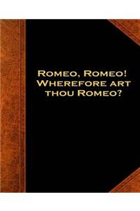 Shakespeare Quote Wherefore Art Thou Romeo School Composition Book 130 Pages