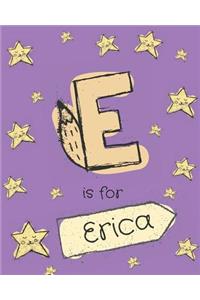 E is for Erica