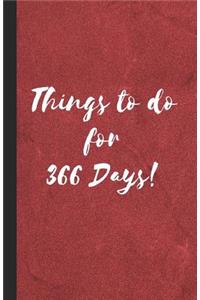 Things to Do for 366 Days