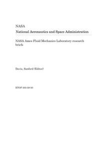 NASA Ames Fluid Mechanics Laboratory Research Briefs