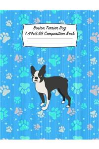 Boston Terrier Dog 7.44 X 9.69 Composition Book: Blank Lined Journal Notebook for Dog and Puppy Lovers