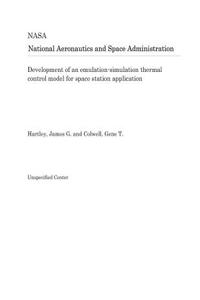 Development of an Emulation-Simulation Thermal Control Model for Space Station Application