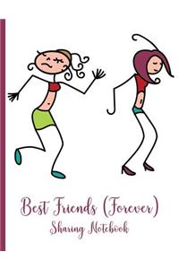 Best Friends Forever #1 - Sharing Notebook for Women and Girls