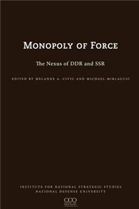 Monopoly of Force