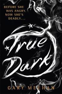 True Trilogy: True Dark