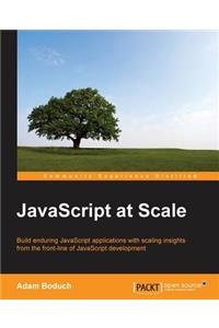 JavaScript at Scale