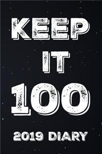 Keep It 100 2019 Diary