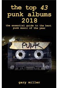 The Top 43 Punk Albums 2018