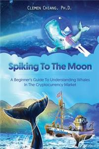 Spiking to the Moon