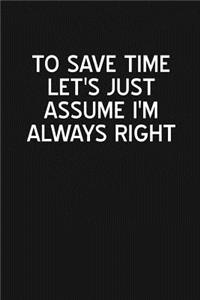 I'm Always Right