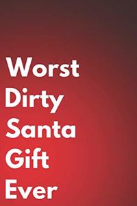Worst Dirty Santa Gift Ever