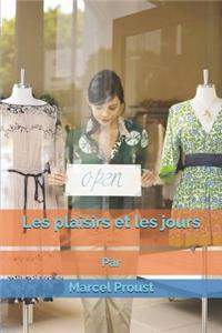 Les Plaisirs Et Les Jours