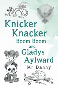 Knicker Knacker Boom Boom and Gladys Aylward