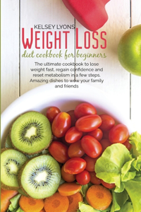 Weight loss diet cookbook for beginners