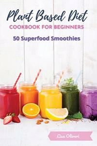 Plant Based Diet Cookbook for Beginners