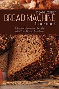 Bread Machine Cookbook