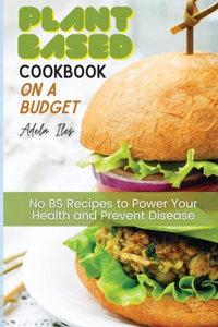 Plant-Based Cookbook on a Budget