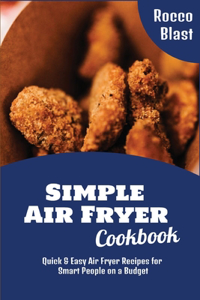 Simple Air Fryer Cookbook
