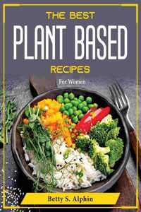 The Best Plant Based Recipes