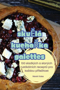 SkvĚlá KuchaŘka Galettes