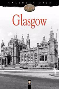 Glasgow Heritage Wall Calendar 2022 (Art Calendar)