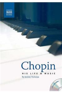 Chopin: His Life and Music