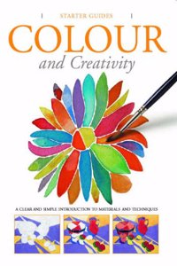 Starter Guide: Colour and Creativity (Starter Guides)