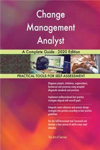 Change Management Analyst A Complete Guide - 2020 Edition