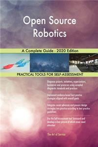 Open Source Robotics A Complete Guide - 2020 Edition