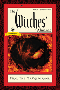 Witches' Almanac: Issue 34, Spring 2015 to Spring 2016