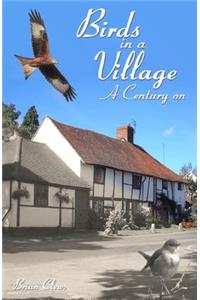 Birds in a Village: A Century on