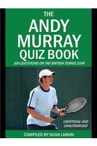 The Andy Murray Quiz Book
