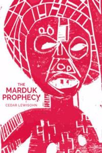 The Marduk Prophesy