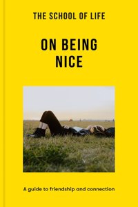 School of Life: On Being Nice