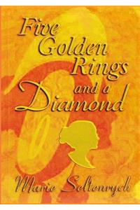 Five Golden Rings and a Diamond