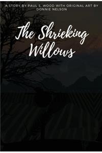 The Shrieking Willows