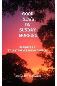 Good News on Sunday Morning