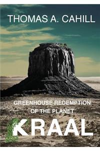 Greenhouse Redemption of the Planet Kraal