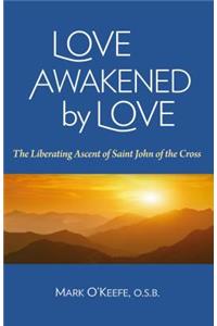 Love Awakened by Love