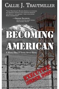 Becoming American: A World War II Young Adult Novel