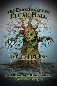 Dark Legacy of Elijah Hall