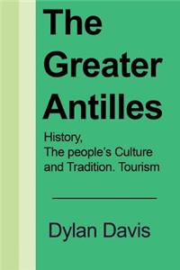 The Greater Antilles