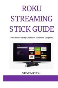 Roku Streaming Stick Guide