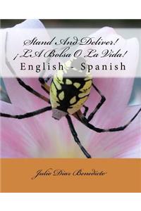 Stand And Deliver! LA Bolsa O La Vida! English - Spanish