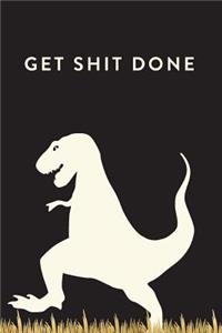 Get Shit Done