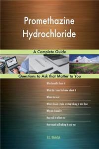 Promethazine Hydrochloride; A Complete Guide