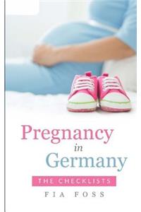 Pregnancy in Germany: The Checklists