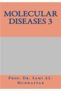 Molecular Diseases 3