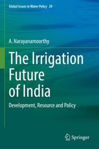 The Irrigation Future of India